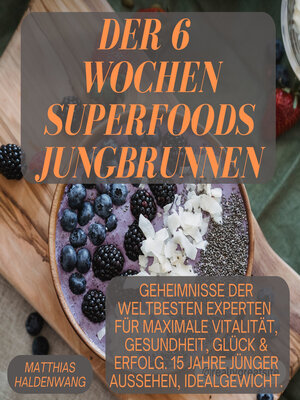 cover image of Der 6 Wochen Superfoods Jungbrunnen